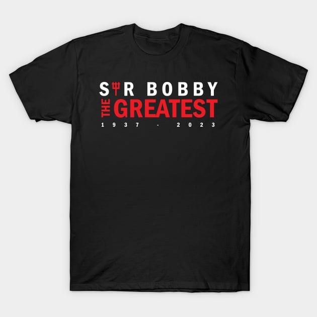 Sir Bobby Charlton The Greatest T-Shirt by Aldebaran